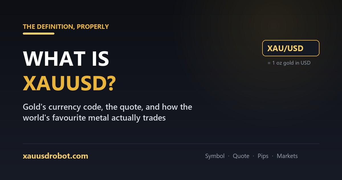 What is XAUUSD — gold's symbol, quote and how it trades